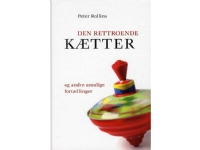 Den rettroende kætter | Peter Rollins | Språk: Dansk