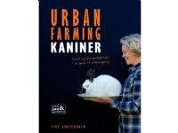 URBAN FARMING med kaniner | Tine Kortenbach | Språk: Danska