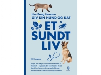 Giv din hund og kat et sundt liv | Lise Bang Hansen | Språk: Dansk Bøker - Hus, hage & husdyr - Katter