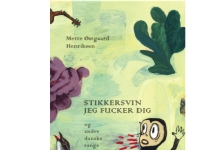 Stikkersvin jeg fucker dig og andre danske sange | Mette Østgaard Henriksen | Språk: Dansk