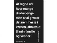 At regne ud hvor mange drikkepenge man skal give er det nemmeste i verden, shoutout til min familie og venner | Steve Roggenbuck | Språk: Dansk
