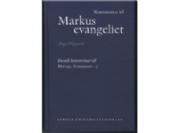 Kommentar til Markusevangeliet | Aage Pilgaard | Språk: Dansk