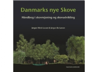 Bilde av Danmarks Nye Skove | Jørgen Nimb Lassen Og Jørgen Bo Larsen | Språk: Dansk