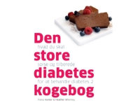 Den store diabetes kogebog | Fiona Hunter og Heather Whinney | Språk: Danska