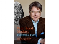 Bilde av Frihedens Pris - En Kort Historie Om Menneskehjernen | Peter Lund Madsen | Språk: Dansk