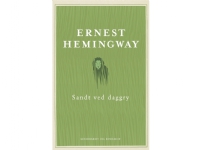 Sandt ved daggry   Ernest Hemingway   Språk: Dansk