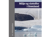 Bilde av Miljø Og Råstoffer I Grønland | Språk: Dansk
