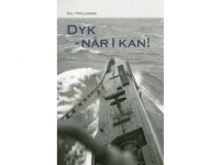 Bilde av Dyk - Når I Kan! | Kaj Hvolgaard | Språk: Dansk