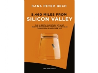 5,460 Miles from Silicon Valley   Hans Peter Bech   Språk: Engelsk
