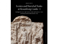 Ivories and Narwhal Tusks at Rosenborg Castle - 2 bind i kassette | Jørgen Hein | Språk: Engelsk