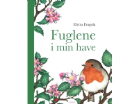 Fuglene i min have | Elvira Fragola | Språk: Dansk Bøker - Naturen
