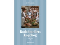 Bilde av Badehotellets Kogebog | Bettina Buhl | Språk: Dansk