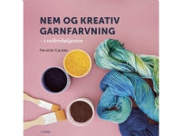 Nem og kreativ garnfarvning | Pernille Cordes | Språk: Dansk Bøker - Hobby
