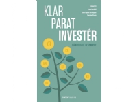 Klar - Klar - Investér   Emma Bitz, Laura Hardahl, Anna-Sophie Hartvigsen Og Caroline Stasig   Språk: Dansk