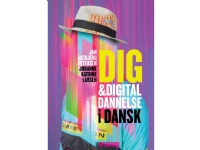 Bilde av Dig & Digital Dannelse I Dansk | Jan Aasbjerg Petersen Johanne Katrine Larsen | Språk: Dansk