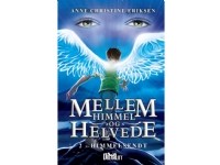 Mellem Himmel og Helvede 2 - Himmelsendt   Anne Christine Eriksen   Språk: Dansk