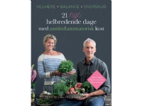 21 nya läkande dagar med antiinflammatorisk kost Jerk W-Langer Louise Bruun Språk-Danska