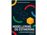 Bilde av Modellering Og Estimering | Erik Bjerre Og Pernille Pind | Språk: Dansk