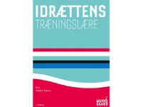 Idrættens træningslære   Jørn Wulff Helge   Språk: Dansk