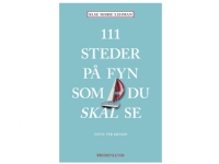 Bilde av 111 Steder På Fyn Som Du Skal Se | Else Marie Lehman | Språk: Dansk