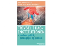 Bilde av Trivsel I Daginstitutionen | Anja Marschall Signe Hvid Thingstrup Kathrin Houmøller | Språk: Dansk
