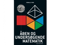 Bilde av Åben Og Undersøgende Matematik | Pernille Pind | Språk: Dansk