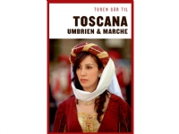 Turen går til Toscana Umbrien & Marche | Preben Hansen | Språk: Danska