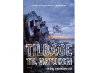 Bilde av Tilbage Til Naturen | David Br Camacho, Sanne Rimpler Og Anette Wiklund | Språk: Dansk