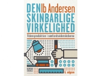 Den skinbarlige virkelighed, 6. udgave | Ib Andersen | Språk: Dansk Bøker - Skole & lærebøker