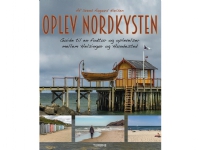 Oplev Nordkysten: Guide til en fodtur og oplevelser mellem Helsingør og Hundested   Svend Aagaard Nielsen   Språk: Dansk