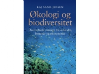 Bilde av Økologi Og Biodiversitet | Kaj Sand-jensen | Språk: Dansk