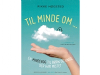 Bilde av Til Minde Om | Rikke Høgsted | Språk: Dansk