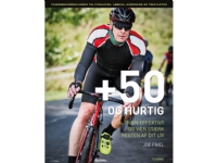 +50 og hurtig | Joe Friel | Språk: Dansk Bøker - Sport