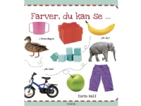 Farver, du kan se | Karin Hald | Språk: Dansk Bøker - Bilde- og pappbøker - Bildebøker