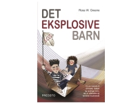 Det eksplosive barn | Ross W. Greene | Språk: Dansk Bøker - Kropp & Sinn - Pedagogikk