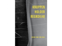 Kroppen holder regnskab | Bessel van der Kolk | Språk: Dansk