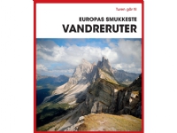 Bilde av Turen Går Til Europas Smukkeste Vandreruter | Diverse Forfattere | Språk: Dansk