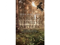 Bilde av Naturens Hemmelige Netværk | Peter Wohlleben | Språk: Dansk