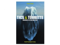 Bilde av Tics & Tourette | Ingrid Sindø | Språk: Dansk