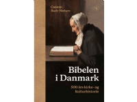 Bibelen i Danmark   Carsten Bach-Nielsen   Språk: Dansk