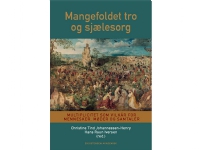 Mangefoldet tro og sjælesorg