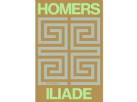 Homers Iliade | Homer | Språk: Dansk Bøker - Skjønnlitteratur