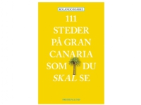 111 steder på Gran Canaria som du skal se | Rolando Suárez | Språk: Dansk Bøker - Reise & Geografi