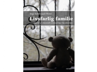 Bilde av Livsfarlig Familie | Inge Schutzsack Holm | Språk: Dansk