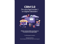 Bilde av Crm 5.0 – De Ustyrlige Kunder I En Digital Tidsalder | Per Østergaard Jacobsen | Språk: Dansk