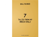 Bilde av 7 Tales From My Inner Child | Mali Banks | Språk: Dansk
