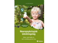 Neuropsykologisk udviklingsleg | Tea Thyrre Sørensen | Språk: Danska