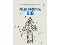 Bilde av Pilen Peger På Dig | Agnete Gersing Kirsten Hvid-hansen | Språk: Dansk