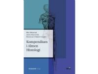 Bilde av Kompendium I Almen Histologi | Milan Mohammad, Zakaria Alaoui-ismaili, Mohammad Al-mahdi Al-karagholi | Språk: Dansk