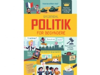 Politik for begyndere   Alex Frith Rosie Hore Louie Stowell   Språk: Dansk
